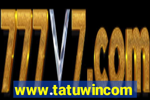 www.tatuwincom