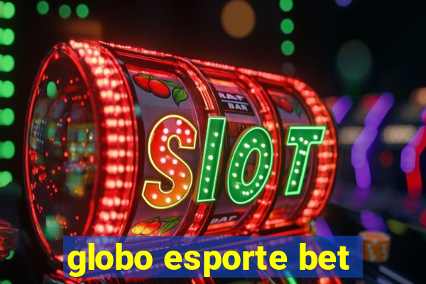 globo esporte bet