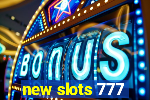 new slots 777