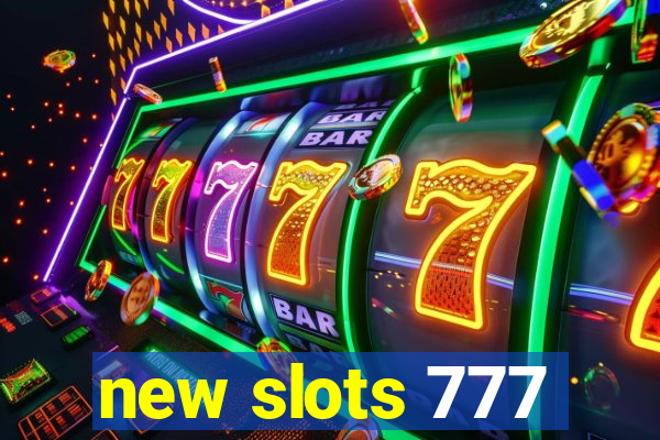 new slots 777