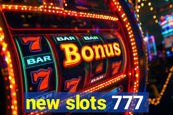 new slots 777