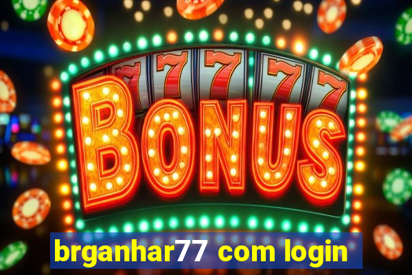 brganhar77 com login