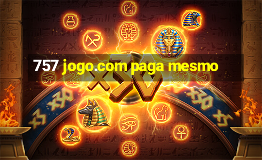 757 jogo.com paga mesmo