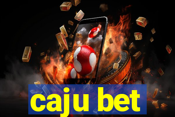 caju bet