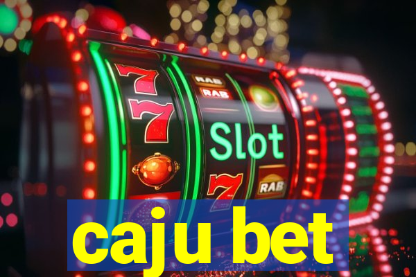 caju bet