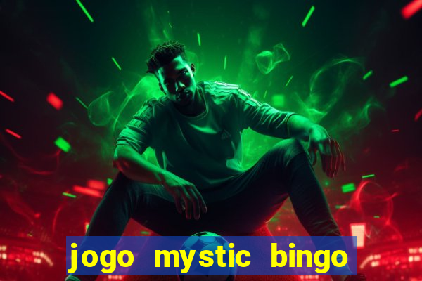 jogo mystic bingo é confiável