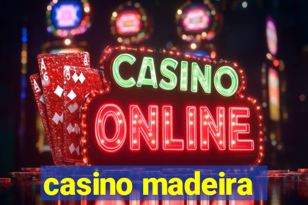 casino madeira