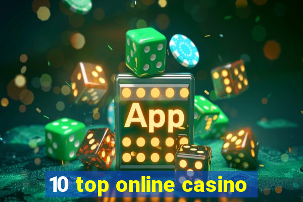 10 top online casino