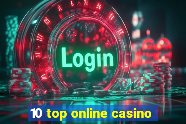 10 top online casino