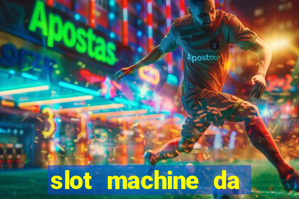 slot machine da giocare gratis