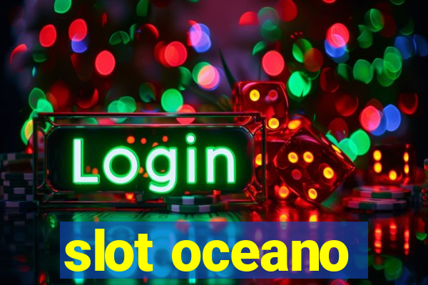 slot oceano