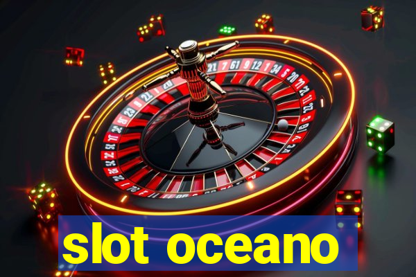 slot oceano