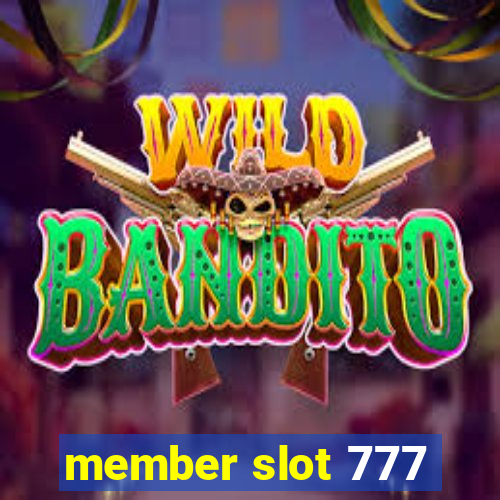 member slot 777