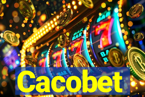 Cacobet