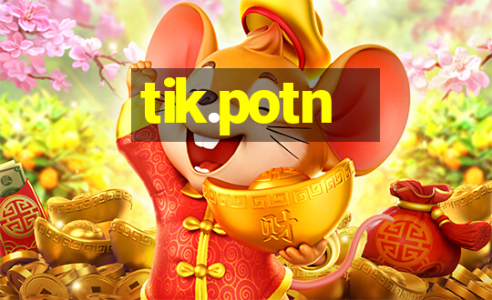 tik.potn