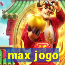 max jogo