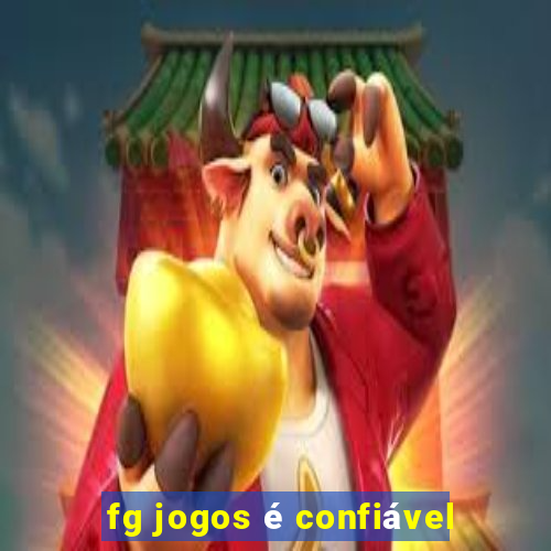 fg jogos é confiável