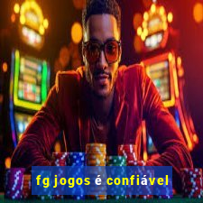 fg jogos é confiável