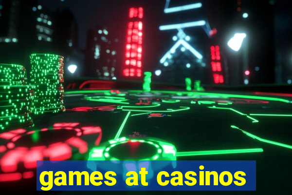 games at casinos