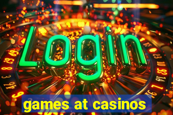 games at casinos