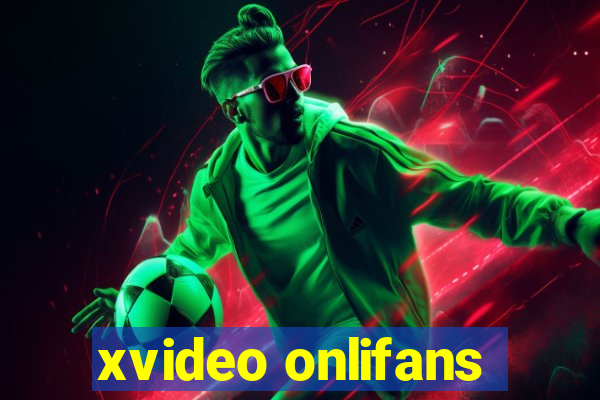 xvideo onlifans