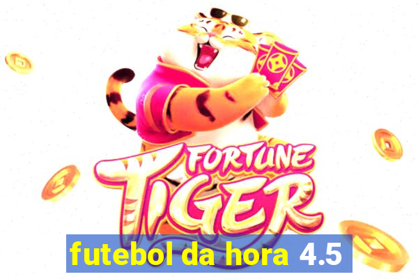 futebol da hora 4.5