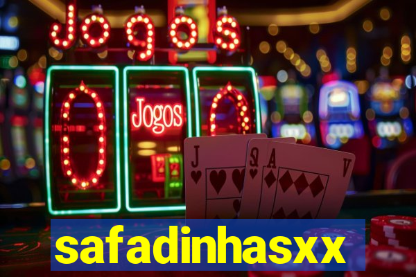 safadinhasxx