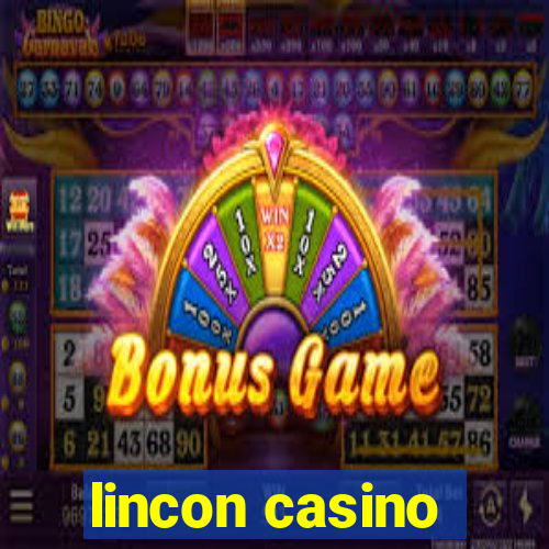 lincon casino