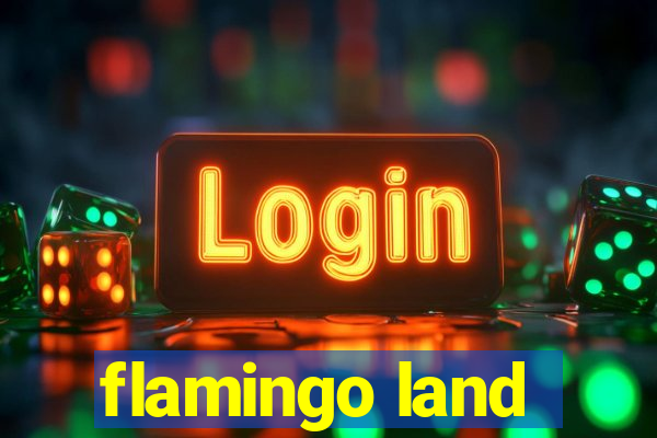 flamingo land