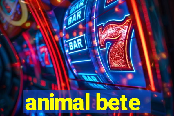 animal bete