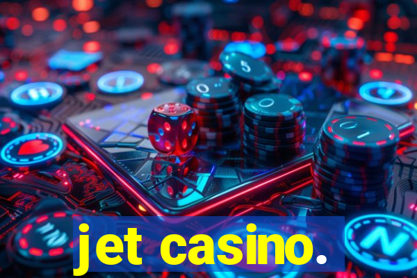 jet casino.