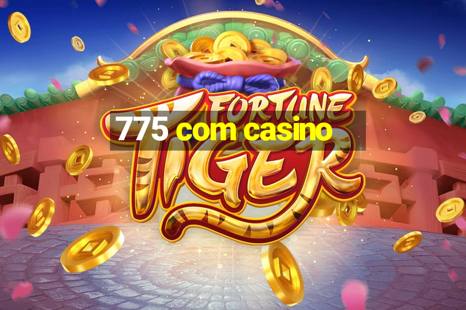 775 com casino