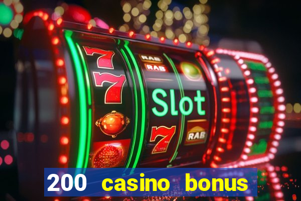 200 casino bonus mit 10 einzahlung