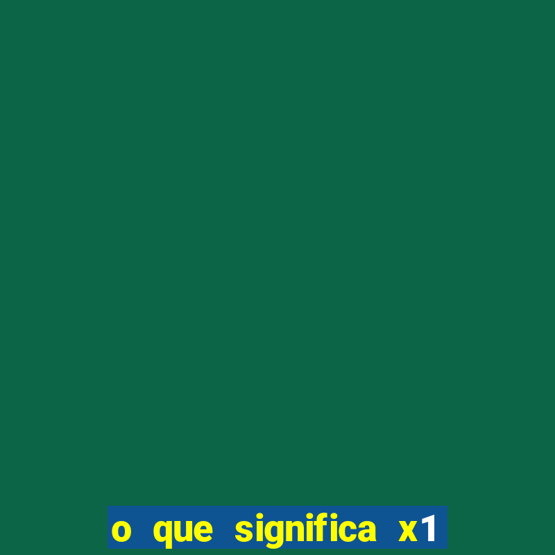 o que significa x1 na vaquejada