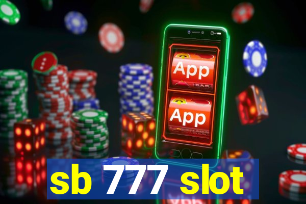 sb 777 slot