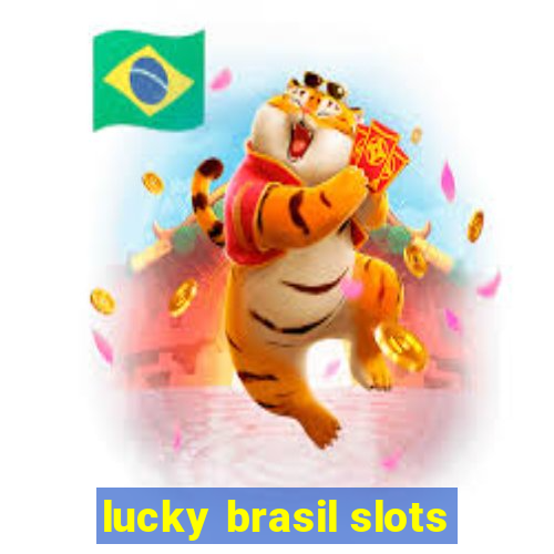 lucky brasil slots