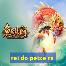 rei do peixe rs