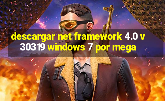 descargar net framework 4.0 v 30319 windows 7 por mega