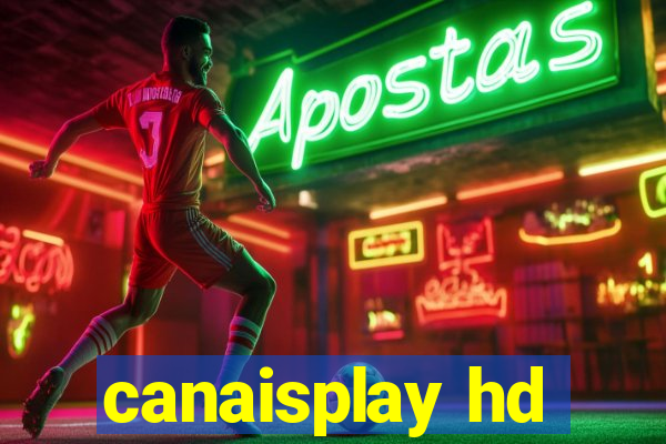 canaisplay hd