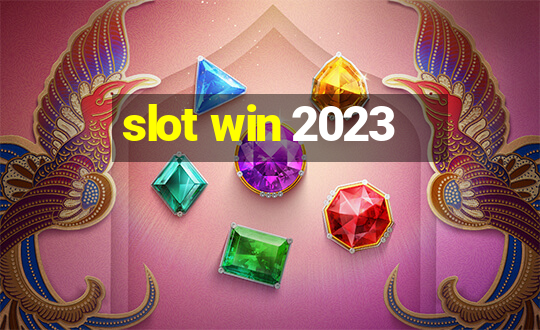 slot win 2023