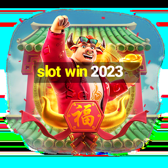 slot win 2023