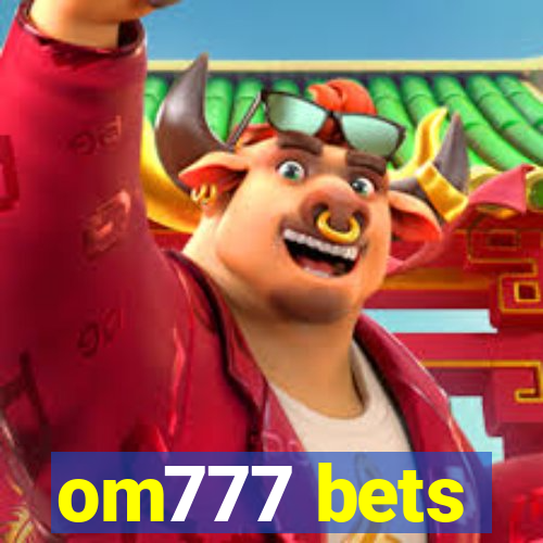 om777 bets