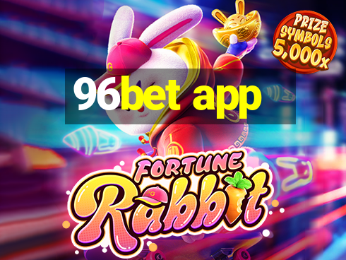 96bet app