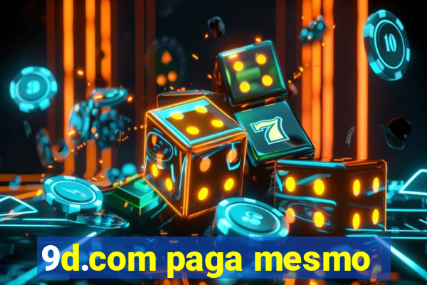 9d.com paga mesmo