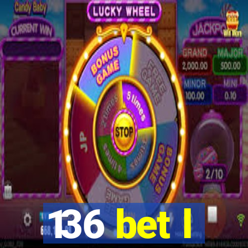 136 bet l