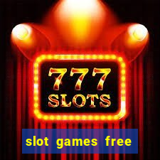 slot games free spins no deposit