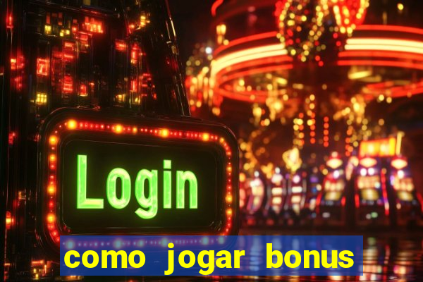 como jogar bonus cassino 1win