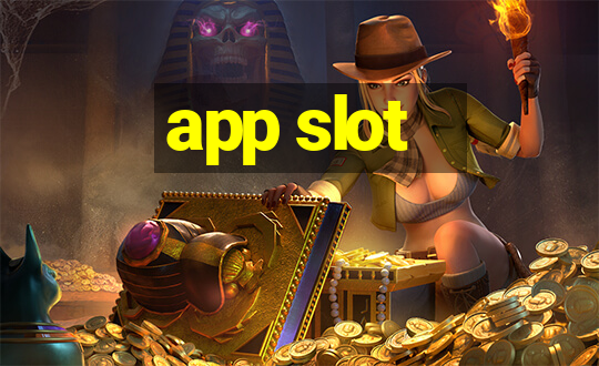 app slot