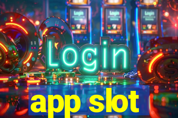 app slot