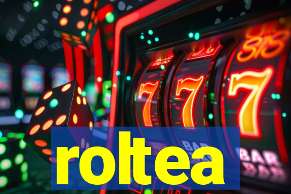 roltea